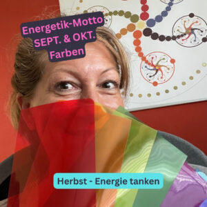 Farben und ihre Wirkung im Herbst entdecken: Energetische Sitzungen in Wals bei Salzburg helfen dir, Stress loszulassen, Energie zu tanken und innere Balance zu finden.